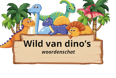 Lesmateriaal Woordenschat thema dino's  van auteur Juf_Lore
