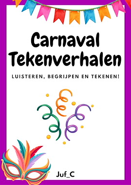Lesmateriaal Carnaval Tekenverhalen – Luisteren & Tekenen voor Kleuters van auteur Juf_C