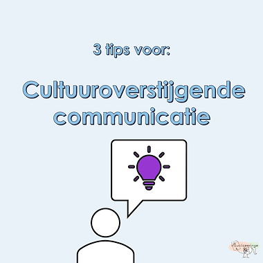 Lesmateriaal 3 tips voor: Cultuuroverstijgende communicatie van auteur visualiseeringe