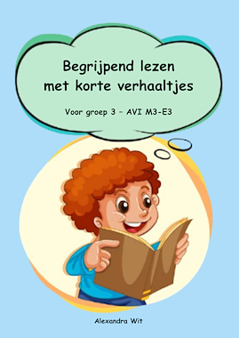 Lesmateriaal Begrijpend lezen - AVI 3 van auteur Alexandra Wit