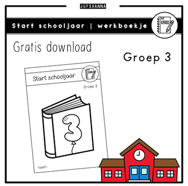 Lesmateriaal Start schooljaar | werkboekje groep 3 van auteur Juf Shanna