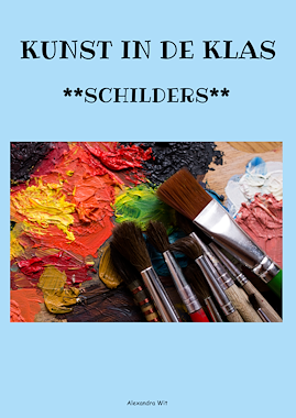 Lesmateriaal Kunst op school - Schilders van auteur Alexandra Wit