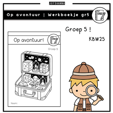 Lesmateriaal Op avontuur | Werkboekje groep 5 van auteur Juf Shanna